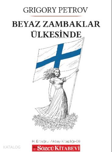 Beyaz Zambaklar Ülkesinde - 1