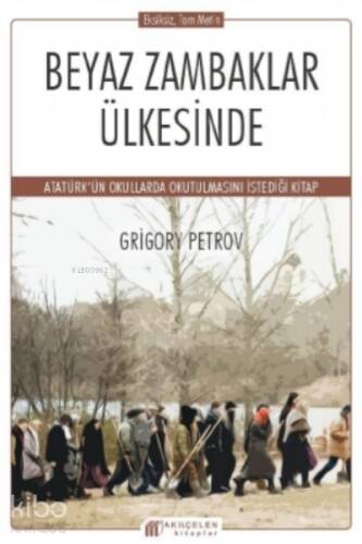 Beyaz Zambaklar Ülkesinde Grigory Petrov - 1