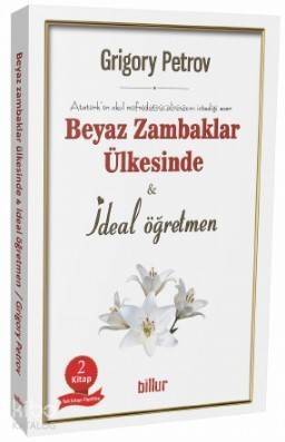 Beyaz Zambaklar Ülkesinde; İdeal Öğretmen - 1