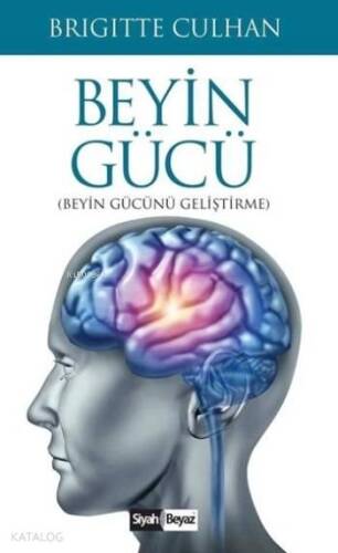 Beyin Gücü; Beyin Gücünü Geliştirme - 1