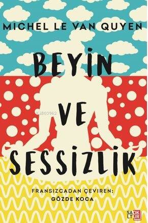 Beyin ve Sessizlik - 1