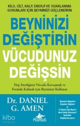 Beyninizi Değiştirin Vücudunuz Değişsin - 1