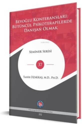 Beyoğlu Konferansları: Bütüncül Psikoterapilerde Danışan Olmak - Seminer Serisi 37 - 1