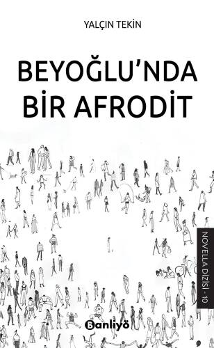 Beyoğlu'nda Bir Afrodit - 1