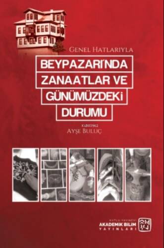 Beypazarı'nda Zanaatlar ve Günümüzdeki Durumu - 1