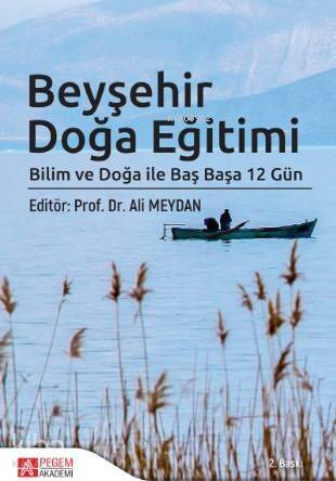 Beyşehir Doğa Eğitimi; Bilim ve Doğa ile Baş Başa 12 Gün - 1