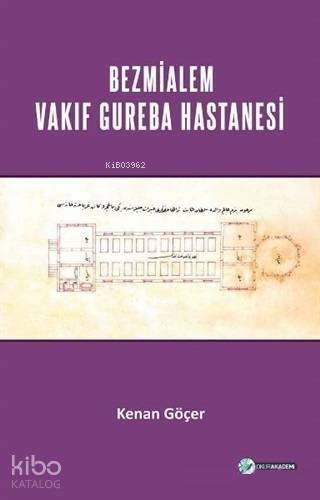 Bezmialem Valide Sultan Vakıf Gureba Hastanesi - 1