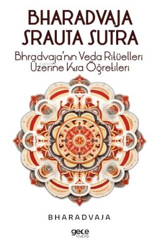 Bhradvaja Srauta Sutra;(Bhradvaja’nın Veda Ritüelleri Üzerine Kısa Öğretileri) - 1