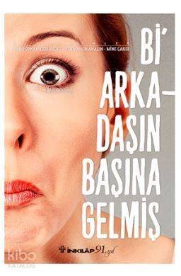 Bi Arkadaşın Başına Gelmiş - 1