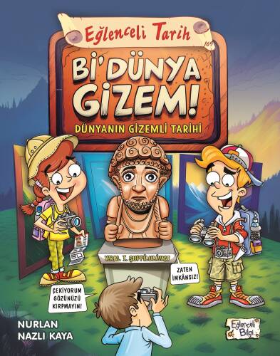 Bi' Dünya Gizem!;Dünyanın Gizemli Tarihi - 1