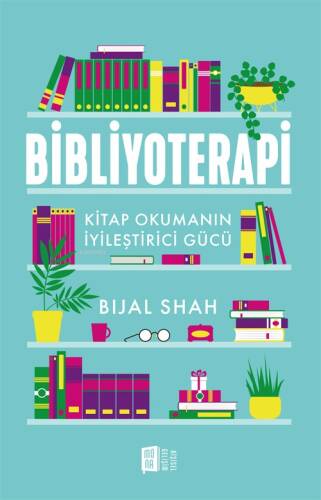 Bibliyoterapi;Kitap Okumanın İyileştirici Gücü - 1