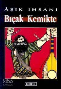 Bıçak Kemikte - 1