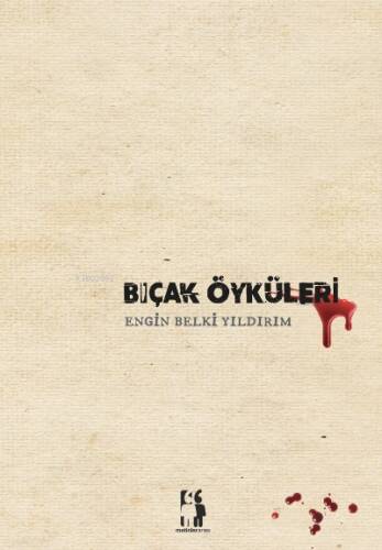 Bıçak Öyküleri - 1