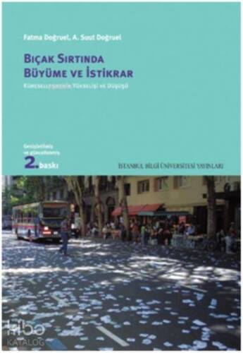 Bıçak Sırtında Büyüme ve İstikrar; Küreselleşmenin Yükselişi ve Düşüsü - 1