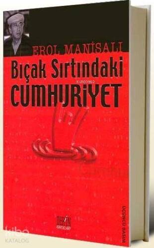 Bıçak Sırtındaki Cumhuriyet - 1