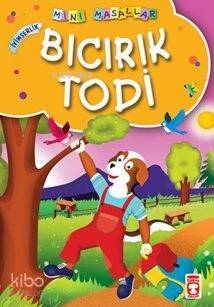 Bıcırık Todi; Mini Masallar, 5+ Yaş - 1