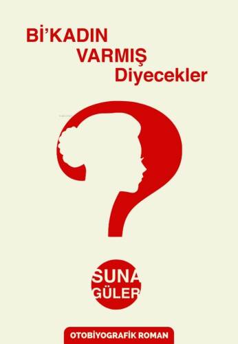 Bi'Kadın Varmış Diyecekler ? - 1