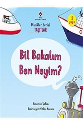 Bil Bakalım Ben Neyim? - Minikler Serisi Taşıtlar - 1