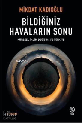 Bildiğiniz Havaların Sonu - 1