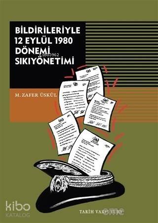 Bildirileriyle 12 Eylül 1980 Dönemi Sıkıyönetimi - 1