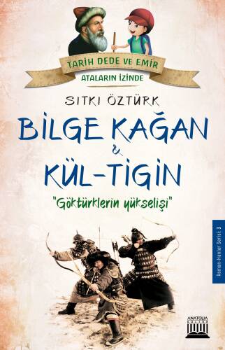 Bilge Kağan Kül - Tigin; Göktürklerin Yükselişi - 1