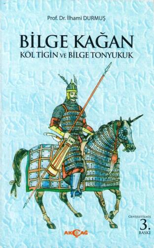 Bilge Kağan;Költigin ve Bilge Tonyukuk - 1