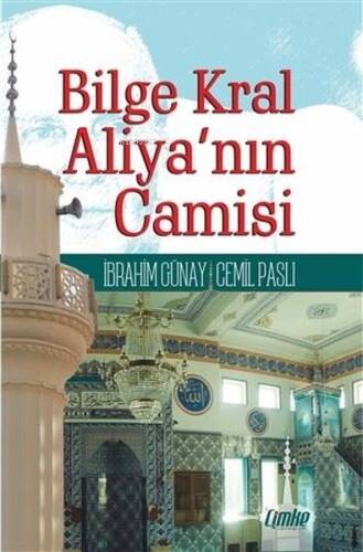 Bilge Kral Aliya'nın Camisi - 1