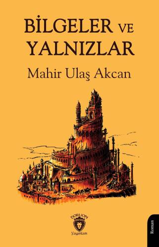 Bilgeler ve Yalnızlar - 1