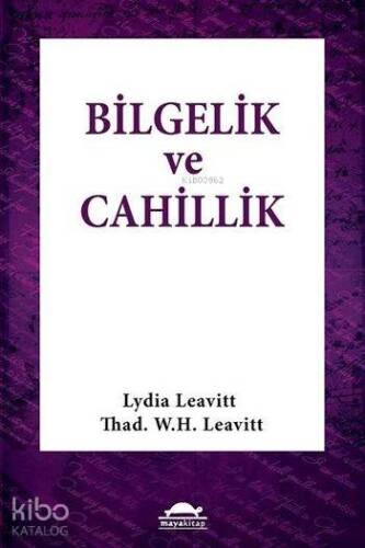 Bilgelik ve Cahillik; Aforizmalar - 1