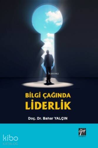 Bilgi Çağında Liderlik - 1