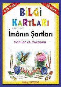 Bilgi Kartları 2 (6-15 Yaş); İmânın Şartları Sorular ve Cevaplar - 1