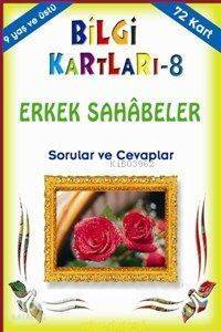 Bilgi Kartları 8 (9+ Yaş); Erkek Sahâbeler Sorular ve Cevaplar - 1