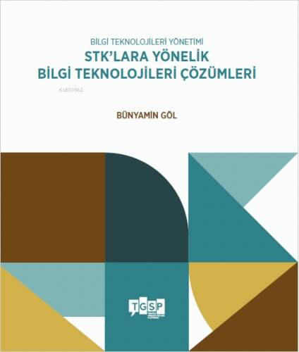 Bilgi Teknolojileri Yönetimi - STK’lara Yönelik Bilgi Teknolojileri Çözümleri - 1