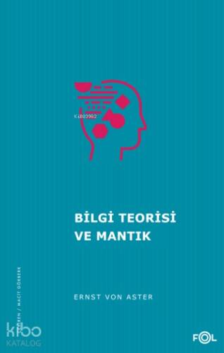 Bilgi Teorisi ve Mantık - 1