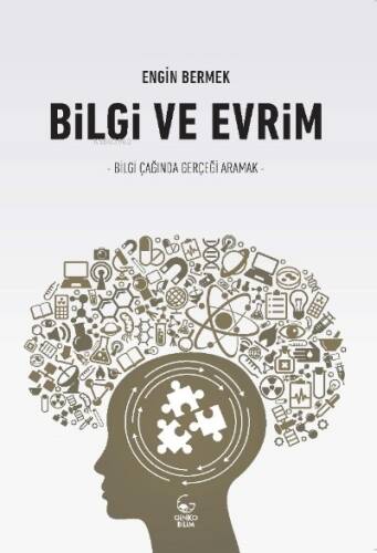 Bilgi ve Evrim ;Bilgi Çağında Gerçeği Aramak - 1