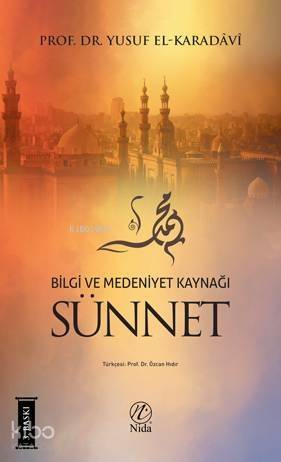 Bilgi ve Medeniyet Kaynağı Sünnet - 1