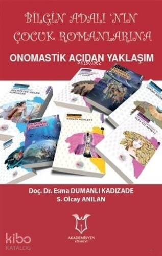 Bilgin Adalı'nın Çocuk Romanlarına Onomastik Açıdan Yaklaşım - 1