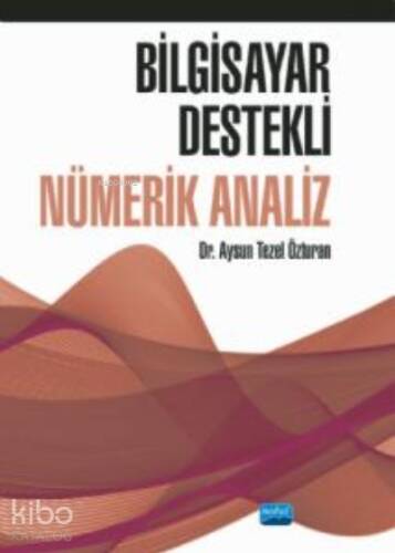 Bilgisayar Destekli ;Nümerik Analiz - 1