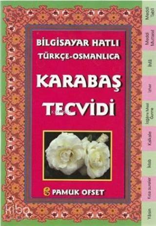 Bilgisayar Hatılı Türkçe - Osmanlıca Karabaş Tecvidi; (Tecvid-214) - 1