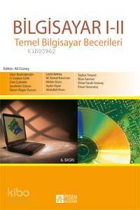 Bilgisayar I-II; Temel Bilgisayar Becerileri - 1