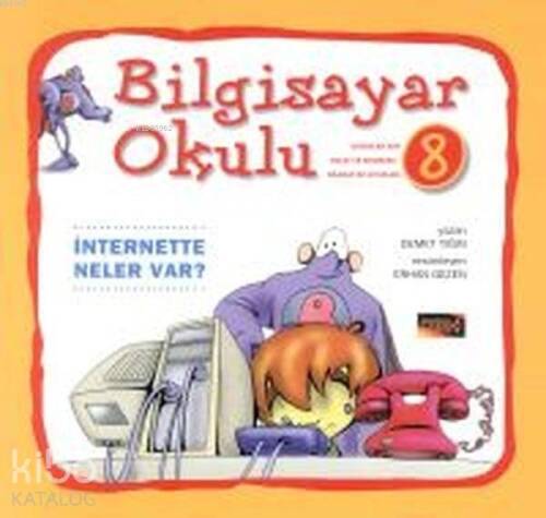 Bilgisayar Okulu 8 - İnternette Neler Var? - 1