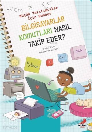 Bilgisayarlar Komutları Nasıl Takip Eder? – Küçük Yazılımcılar İçin Rehber - 1