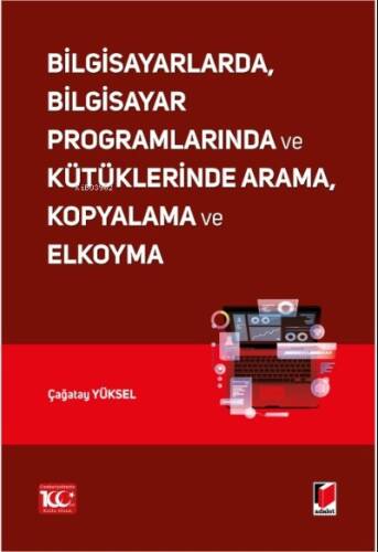 Bilgisayarlarda, Bilgisayar Programlarında ve Kütüklerinde Arama, Kopyalama ve Elkoyma - 1