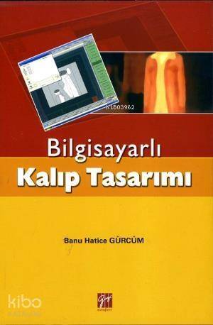 Bilgisayarlı Kalıp Tasarımı - 1