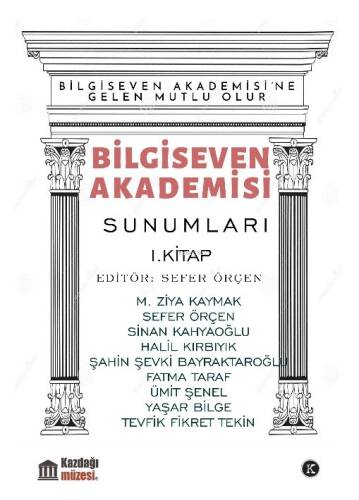 Bilgiseven Akademisi Sunumları I. Kitap - 1