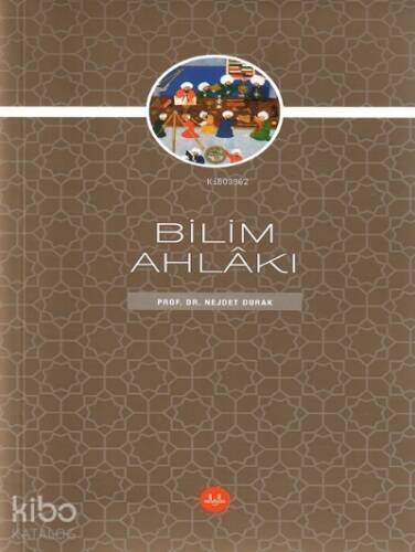 Bilim Ahlâkı - 1