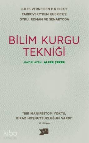 Bilim Kurgu Tekniği; Öykü Roman ve Senaryoda - 1