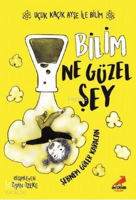 Bilim Ne Güzel Şey – Uçuk Kaçık Ayşe ile Bilim 1 - 1