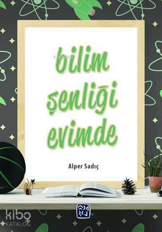 Bilim Şenliği Evimde - 1