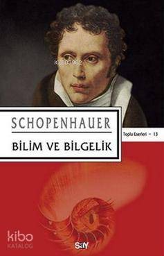 Bilim ve Bilgelik; Toplu Eserler - 13 - 1